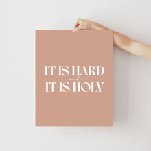 Load image into Gallery viewer, Hard and Holy