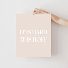 Load image into Gallery viewer, Hard and Holy